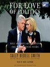 For Love of Politics (MP3): Bill and Hillary Clinton: the White House Years